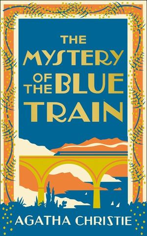 The Mystery Of The Blue Train [Special Edition] : Poirot - Agatha Christie