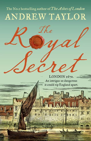 The Royal Secret : James Marwood & Cat Lovett - Andrew Taylor