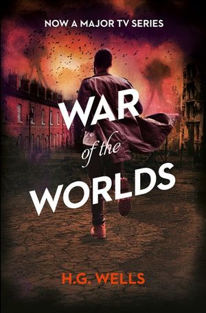 The War Of The Worlds : Collins Classics - H. G. Wells