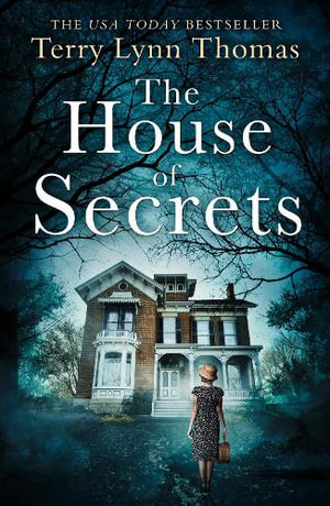 The House Of Secrets : Sarah Bennett Mysteries - Terry Lynn Thomas