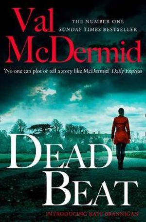 Dead Beat : PI Kate Brannigan : Book 1 - Val McDermid