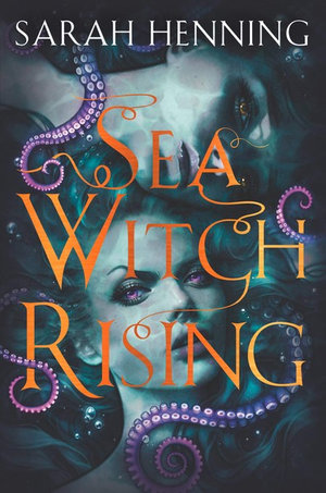 Sea Witch by Sarah Henning