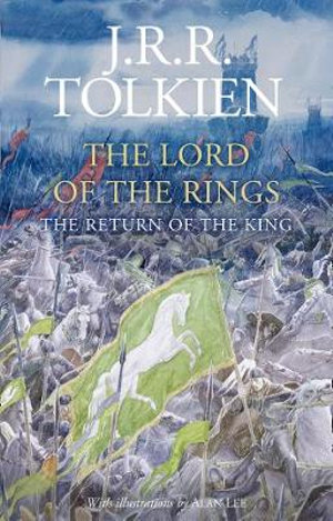 The Return Of The King [Illustrated Edition] - J R R Tolkien