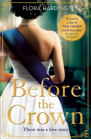 Before The Crown - Flora Harding