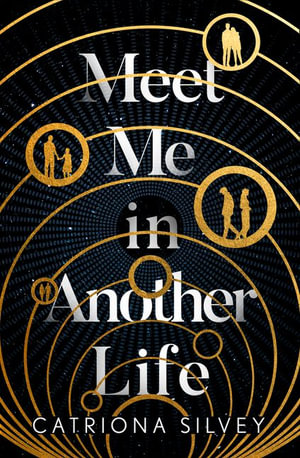 Meet Me In Another Life - Catriona Silvey