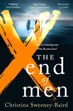 The End Of Men - Christina Sweeney-Baird