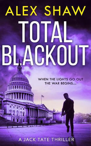 Total Blackout : A Jack Tate SAS Thriller - Alex Shaw