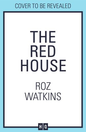 The Red House - Roz Watkins