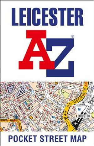 Leicester Pocket Street Map [New Edition] - Geographers A-Z Map Co Ltd