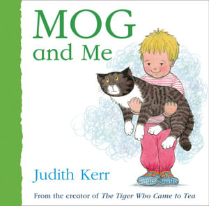 Mog and Me : Mog the Forgetful Cat - Judith Kerr