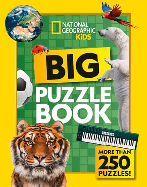 Big Puzzle Book : More Than 250 Brain-tickling Quizzes, Sudokus, Crosswords and Wordsearches - National Geographic Kids