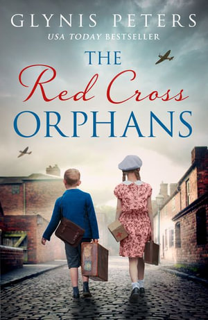 The Red Cross Orphans : The Red Cross Orphans - Glynis Peters