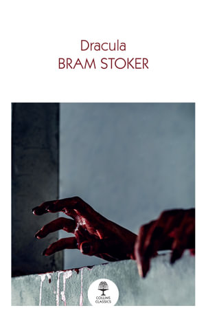 Dracula : Collins Classics - Bram Stoker