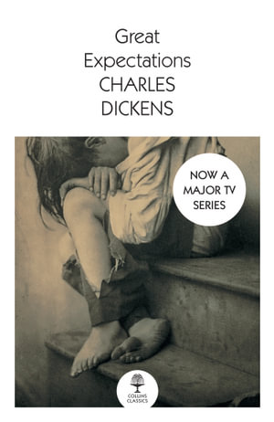 Great Expectations : Collins Classics - Charles Dickens