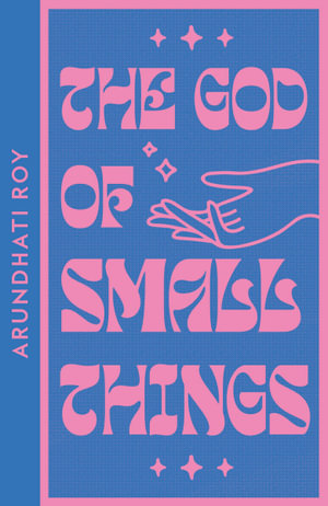 The God of Small Things : Collins Modern Classics - Arundhati Roy