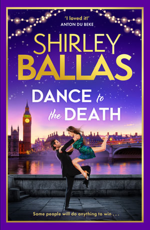 Dance to the Death : Sequin Mystery - Shirley Ballas