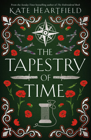 The Tapestry of Time - Kate Heartfield