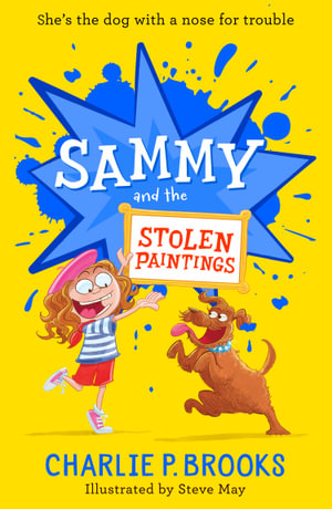 Sammy and the Stolen Paintings : Sammy - Charlie P. Brooks