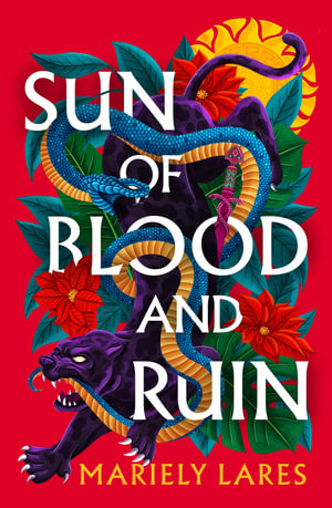 Sun of Blood and Ruin : Sun of Blood and Ruin - Mariely Lares