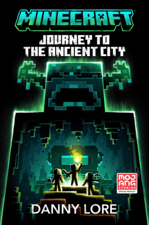 Minecraft Journey to the Ancient City : Minecraft - Mojang AB