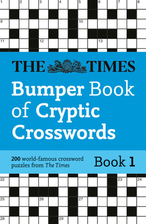 Times Bumper Book of Cryptic Crosswords : Book 1 : 200 World-Famous Crossword Puzzles - The Times Mind Games