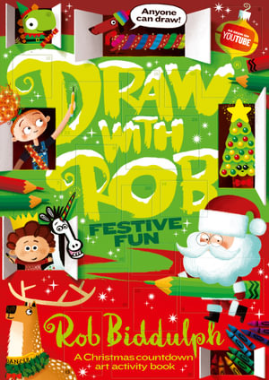 Draw With Rob Festive Fun : A Christmas Countdown Art Activity Book - Rob Biddulph