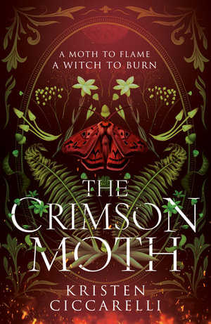 The Crimson Moth : The Crimson Moth - Kristen Ciccarelli