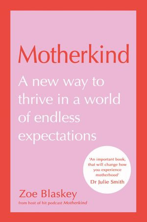 Motherkind - Zoe Blaskey