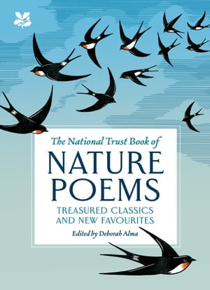 Nature Poems : Treasured classics and new favourites (National Trust) - Deborah Alma