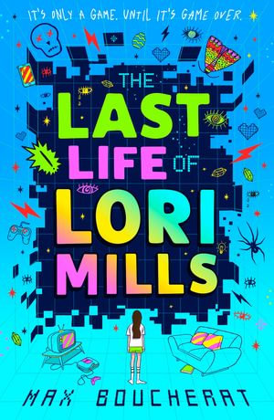 The Last Life of Lori Mills - Max Boucherat