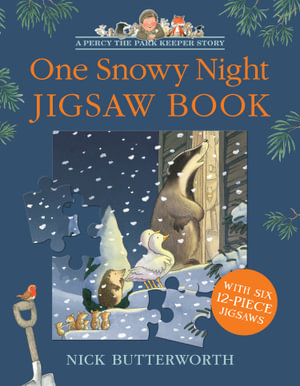 One Snowy Night - Jigsaw Book : With Six 12-Piece Jigsaw Puzzles - Nick Butterworth