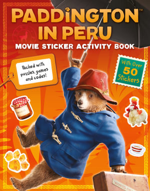 Paddington in Peru Movie Sticker Activity Book : Packed with Puzzles, Games and Codes! - HarperCollins Children's Books