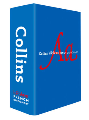 Collins Robert French Dictionary Complete and Unabridged Edition : For Advanced Learners and Professionals [12th Edition] - Collins Dictionaries