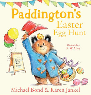 Paddington's Easter Egg Hunt - Michael Bond