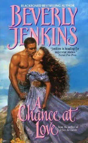 A Chance at Love : Avon Romance - Beverly Jenkins