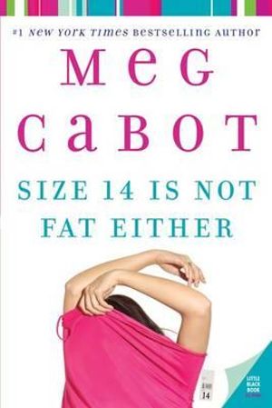 Size 14 Is Not Fat Either : Heather Wells Mysteries - Meg Cabot