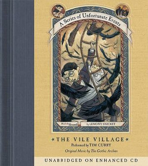 The Vile Village : A Series of Unfortunate Events - Lemony Snicket