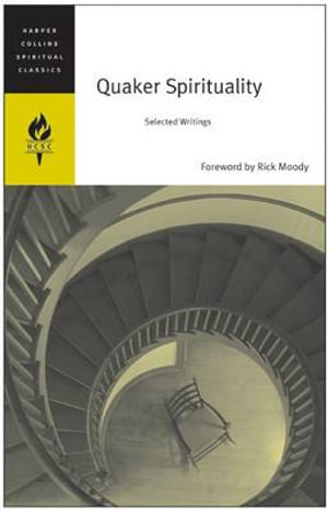 Quaker Spirituality : Selected Writings - Emilie Griffin