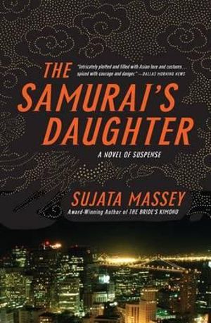 The Samurai's Daughter (Perennial) : Severn House Large Print - Sujata Massey