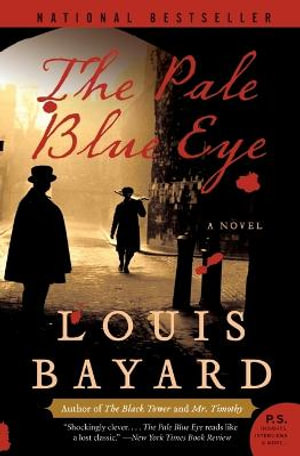 The Pale Blue Eye by Louis Bayard - Books - Hachette Australia