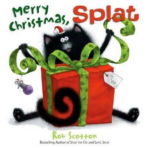 Merry Christmas, Splat : Splat the Cat - Rob Scotton