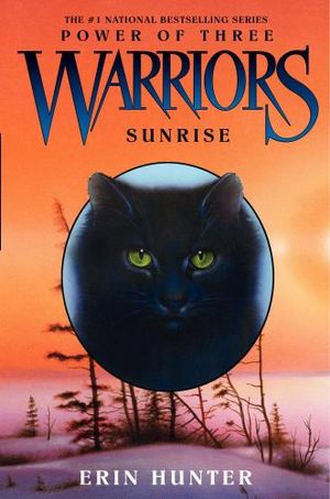 Warriors : Power of Three #6: Sunrise - Erin Hunter