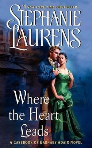 Where the Heart Leads : CYNSTER - Stephanie Laurens