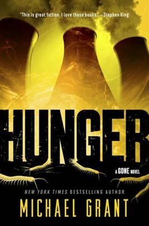 Hunger : Gone : Book 2 - Michael Grant