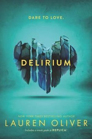 Delirium : Delirium Trilogy : Book 1 - Lauren Oliver