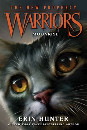 Warriors : The New Prophecy #2: Moonrise - Erin Hunter