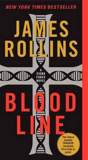 Bloodline : Sigma Force - James Rollins