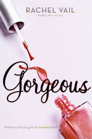 Gorgeous : Avery Sisters Trilogy : Book 2 - Rachel Vail