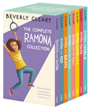 The Complete 8-Book Ramona Collection : Beezus and Ramona, Ramona and Her Father, Ramona and Her Mother, Ramona Quimby Age 8, Ramona Forever, Ram - Beverly Cleary