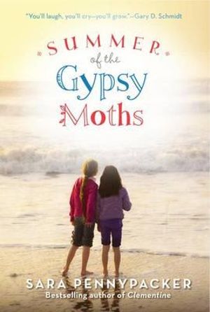 Summer of the Gypsy Moths - Sara Pennypacker